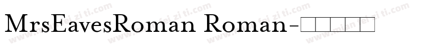 MrsEavesRoman Roman字体转换